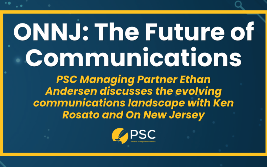 On New Jersey: The Future of Communications with Ethan Andersen, Managing Partner at PSC